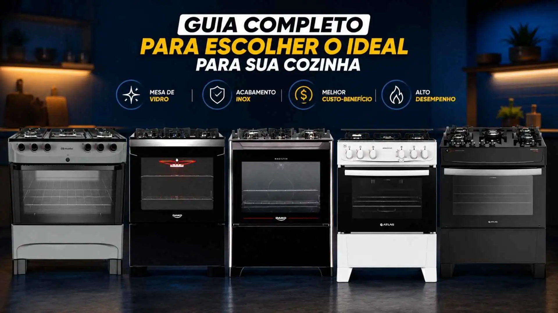 Banner com o título Guia Completo para escolher o ideal para sua cozinha mostrando os melhores fogões 5 bocas de 2026 alinhados lado a lado