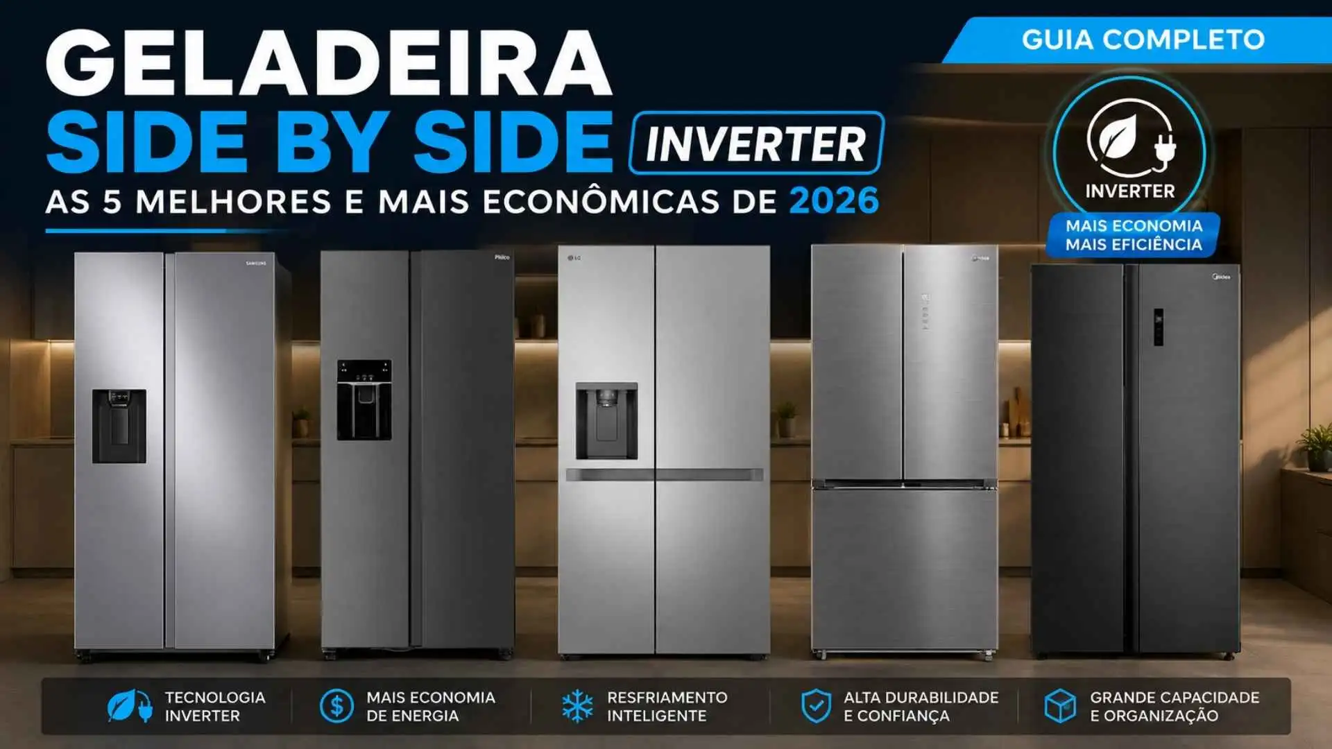 Infográfico comparativo com cinco modelos da melhor geladeira side by side inverter de 2026, destacando suas respectivas marcas e capacidades em litros